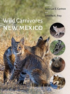 Wild Carnivores of New Mexico - 