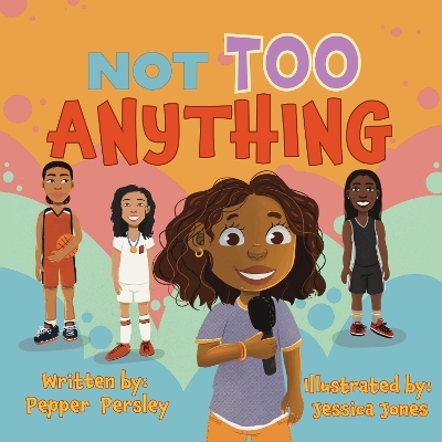Not Too Anything - Pepper Persley