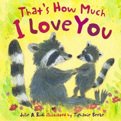 That's How Much I Love You - Julie Rudi
