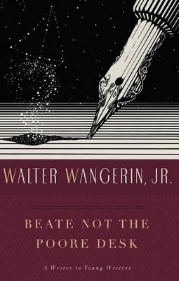 Beate Not the Poore Desk -  Wangerin