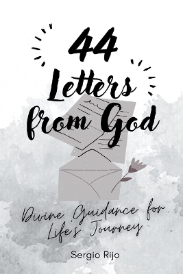 44 Letters from God - Sergio Rijo