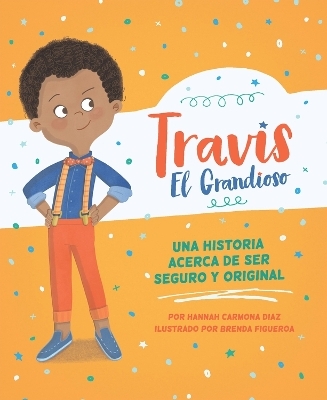 Travis El Grandioso - Hannah Carmona