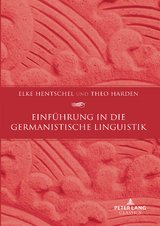 Einfuehrung in die germanistische Linguistik - Elke Hentschel, Theo Harden