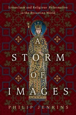 A Storm of Images - Philip Jenkins