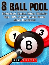 8 Ball Pool, Unblocked, Hacks, Rules, Miniclip, App, APK, Cheats, Mods, Game Guide Unofficial -  HSE Guides