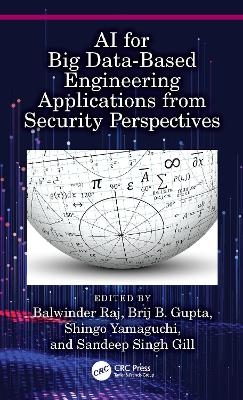 AI for Big Data-Based Engineering Applications from Security Perspectives - 