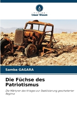 Die Füchse des Patriotismus - Samba GAGARA