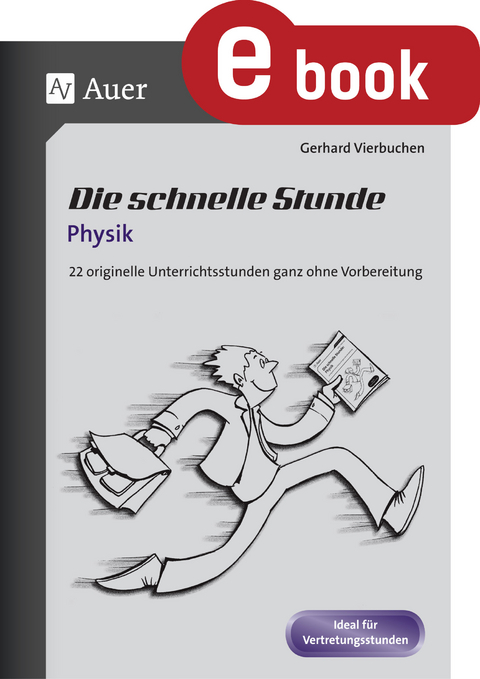 Die Schnelle Stunde Physik - Gerhard Vierbuchen