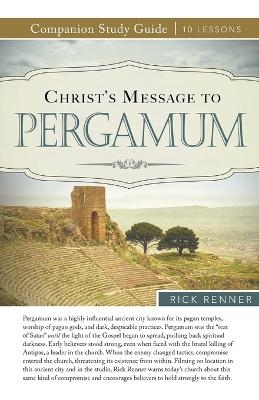 Christ's Message to Pergamum - Rick Renner