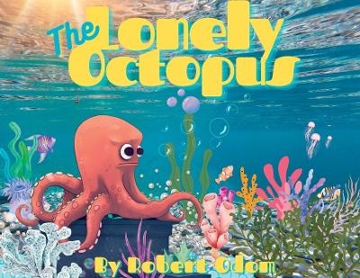 The Lonely Octopus - Robert Odom