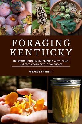 Foraging Kentucky - George Barnett