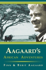 Aagaard's African Adventures -  Finn Aagaard