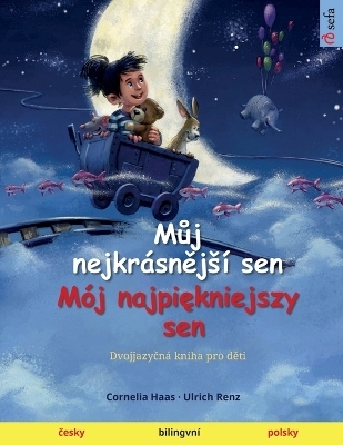 M¿j nejkrásn¿j¿í sen - Mój najpi¿kniejszy sen (¿esky - polsky) - Ulrich Renz