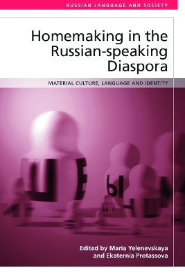 Homemaking in the Russian-Speaking Diaspora - 