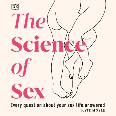 The Science of Sex - Kate Moyle