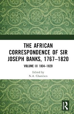 The African Correspondence of Sir Joseph Banks, 1767–1820 - 