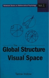 Global Structure Of Visual Space, The - Tarow Indow