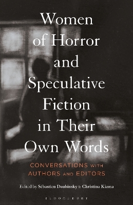 Women of Horror and Speculative Fiction in Their Own Words - 