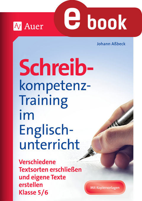Schreibkompetenz-Training im Englischunterricht - Johann Aßbeck