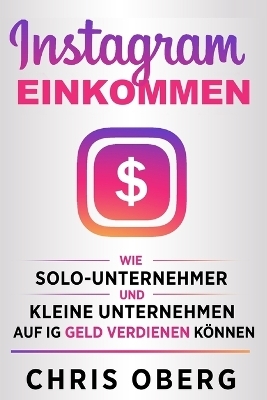 Instagram-Einkommen - Chris Oberg