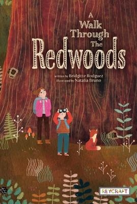 A Walk Through the Redwoods - Bridgitte Rodguez