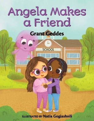 Angela Makes a Friend - Grant Geddes