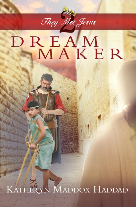 Dream Maker -  Katheryn Maddox Haddad