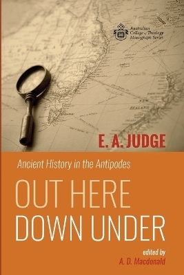 Out Here Down Under - E A Judge