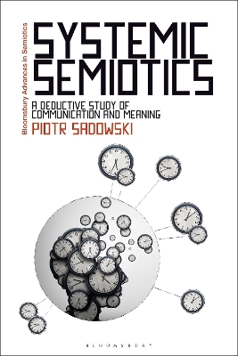 Systemic Semiotics - Dr Piotr Sadowski