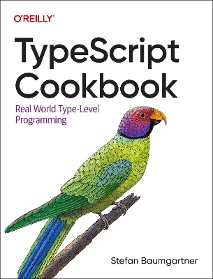 Typescript Cookbook - Stefan Baumgartner