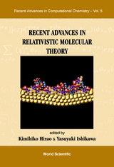Recent Advances In Relativistic Molecular Theory - 