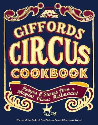 Giffords Circus Cookbook - Nell Gifford, Ols Halas