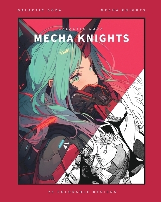 Mecha Knights (Coloring Book) - Galactic Soda