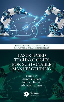 Laser-based Technologies for Sustainable Manufacturing - 