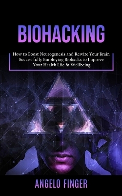 Biohacking - Angelo Finger