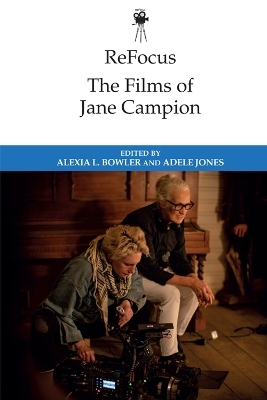 Refocus: the Films of Jane Campion - 