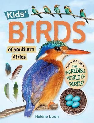 Kids’ Birds of of Southern Africa - Hélène Loon