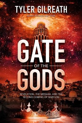 Gate of the Gods - Tyler Gilreath