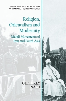 Religion, Orientalism and Modernity - Geoffrey Nash