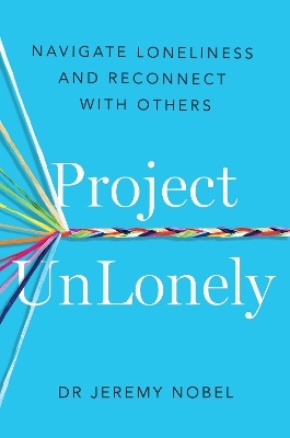 Project UnLonely - Jeremy Nobel