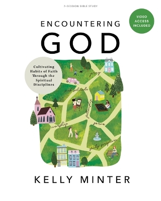 Encountering God - Bible Study Book with Video Access - Kelly Minter
