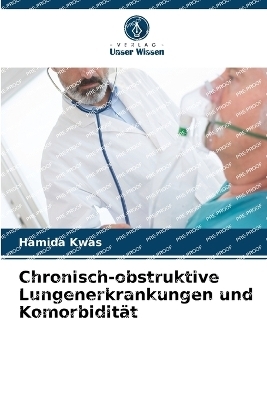 Chronisch-obstruktive Lungenerkrankungen und Komorbidität - Hamida Kwas