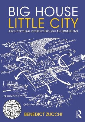 Big House Little City - Benedict Zucchi