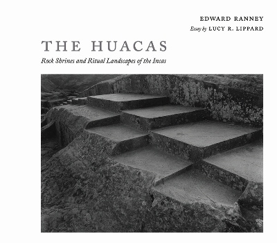 The Huacas - Edward R. Ranney, Lucy R. Lippard