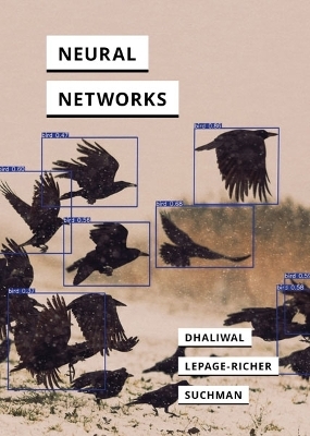 Neural Networks - Ranjodh Singh Dhaliwal, Théo LePage-Richer, Lucy Suchman
