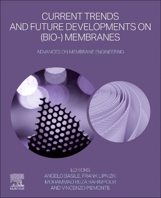 Current Trends and Future Developments on (Bio-) Membranes - 