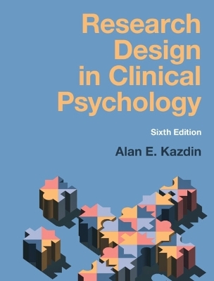 Research Design in Clinical Psychology - Alan E. Kazdin