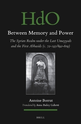 Between Memory and Power - Antoine Borrut