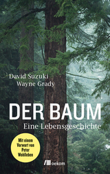 Der Baum - David Suzuki, Wayne Grady