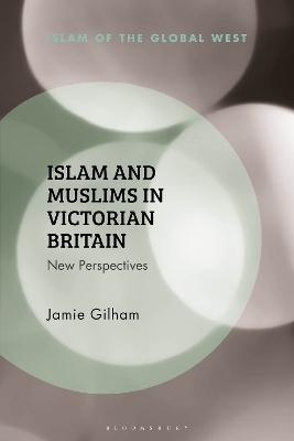 Islam and Muslims in Victorian Britain - 